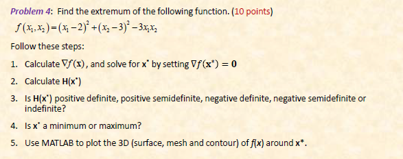 Problem 4: Find the extremum of the following