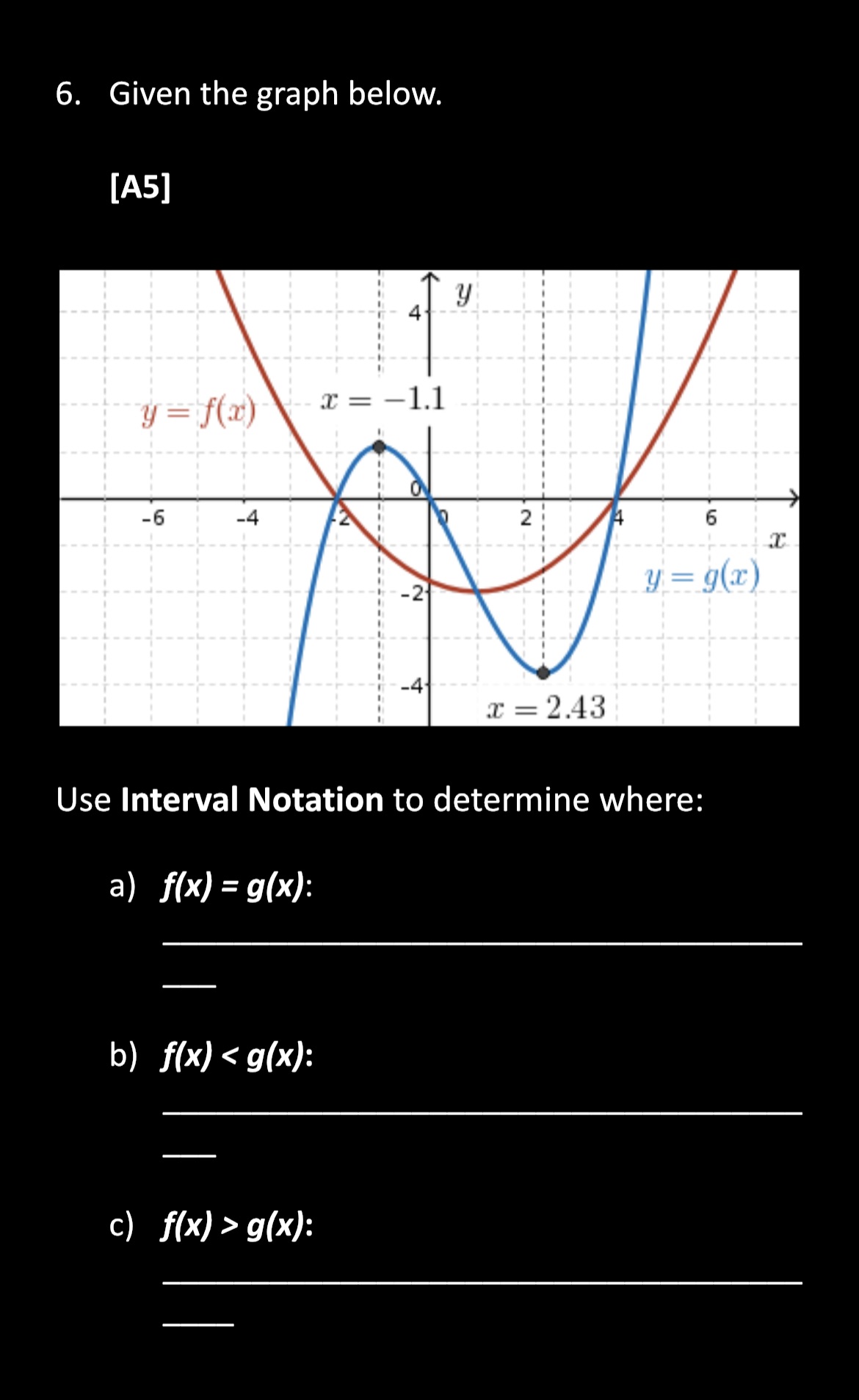 Using interval notation please 6. Given the graph