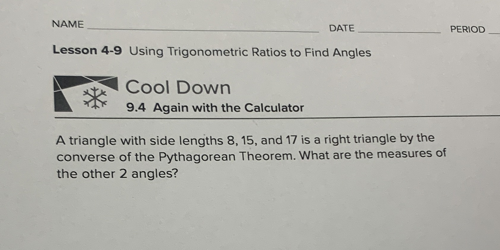 NAME DATE PERIOD Lesson 4-9 Using Trigonometric