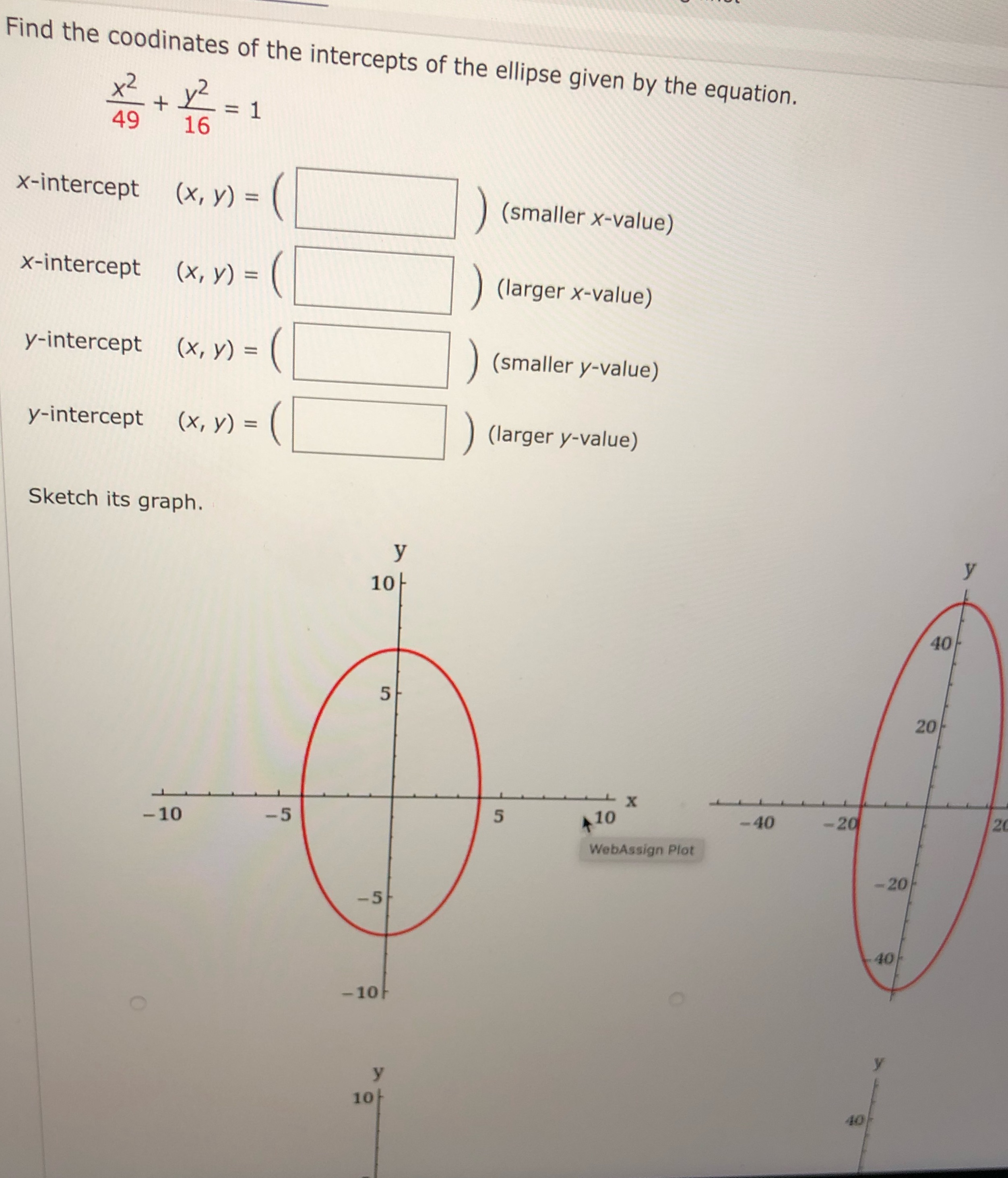 Find the coodinates of the intercepts of the