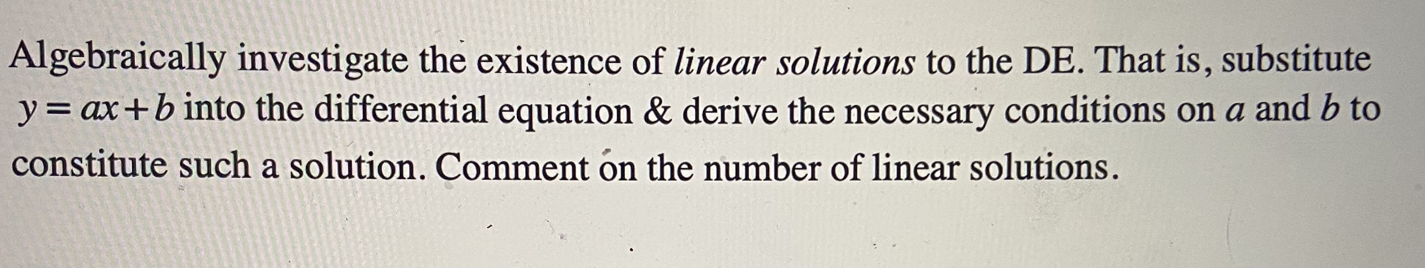 Algebraically investigate the existence of linear