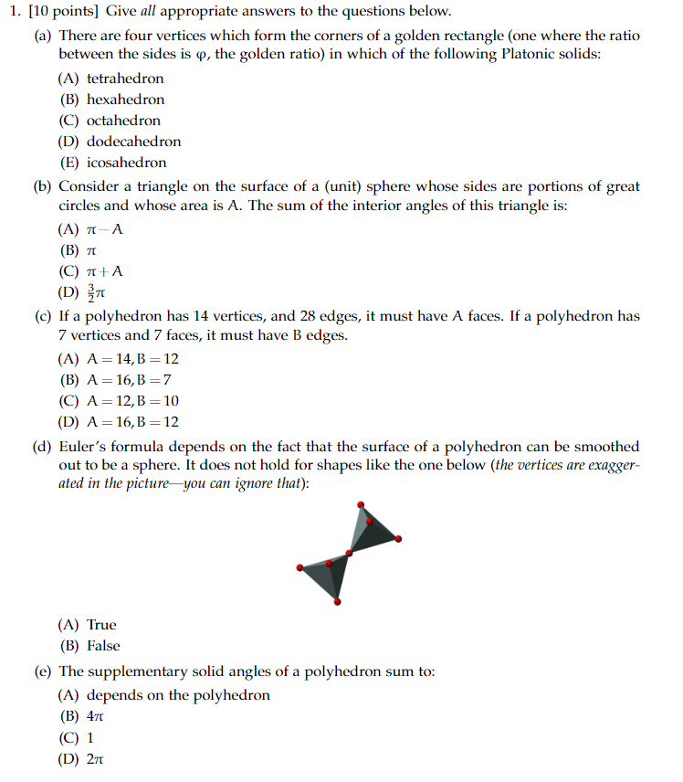 1. [1H points] Give all appropriate answers to