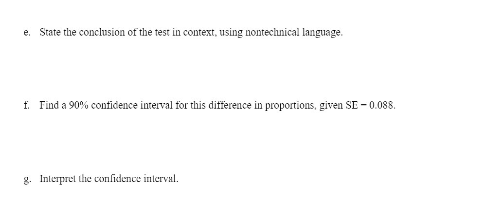e. State the conclusion of the test in context,