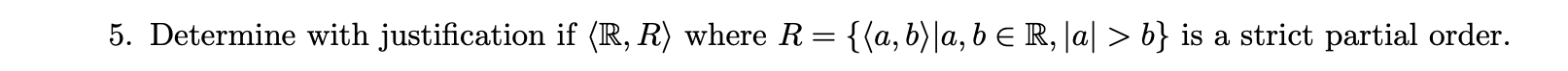 5. Determine with justification if (R, R) where R