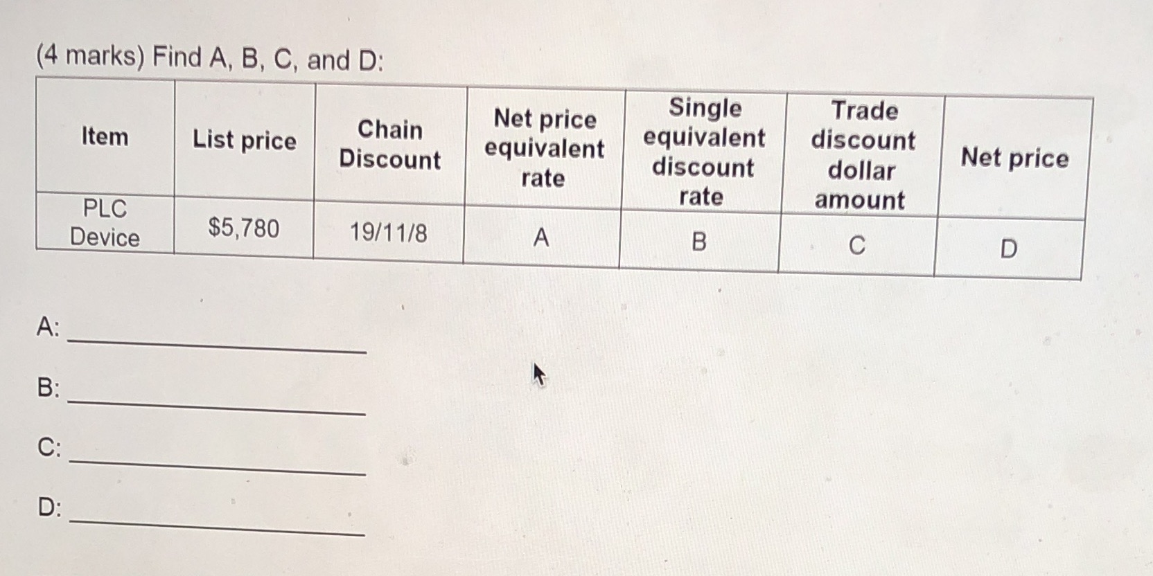 (4 marks) Find A, B, C, and D: Single Trade Item