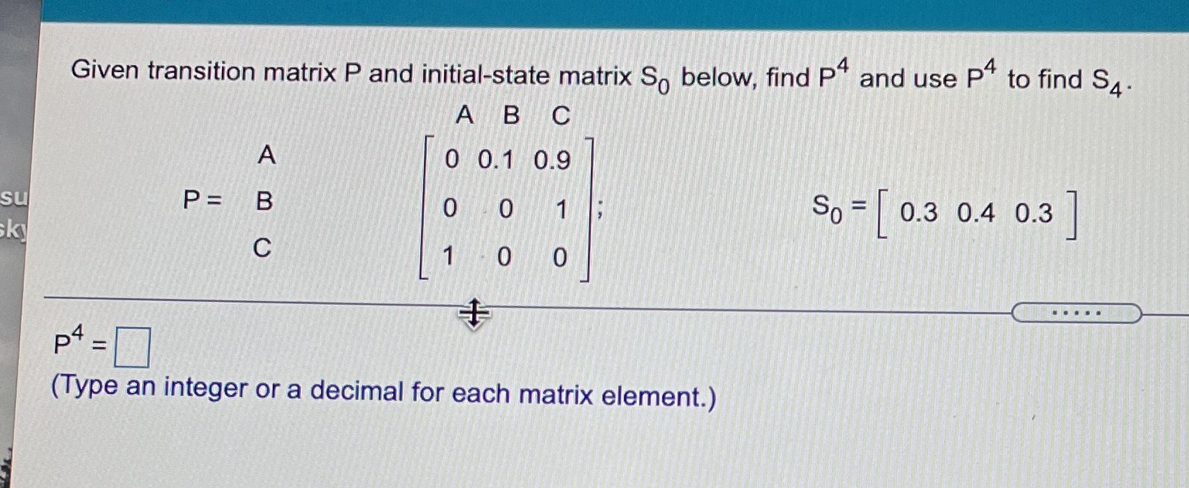 Given transition matrix P and initial-state