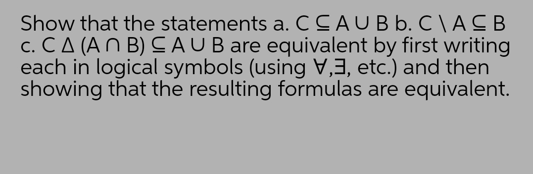 pls answer Show that the statements a. C C A U B