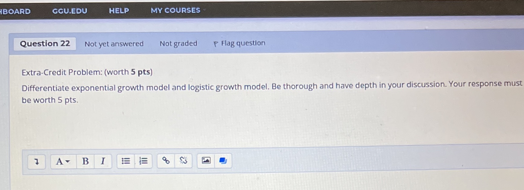 BOARD GGU.EDU HELP MY COURSES Question 22 Not yet