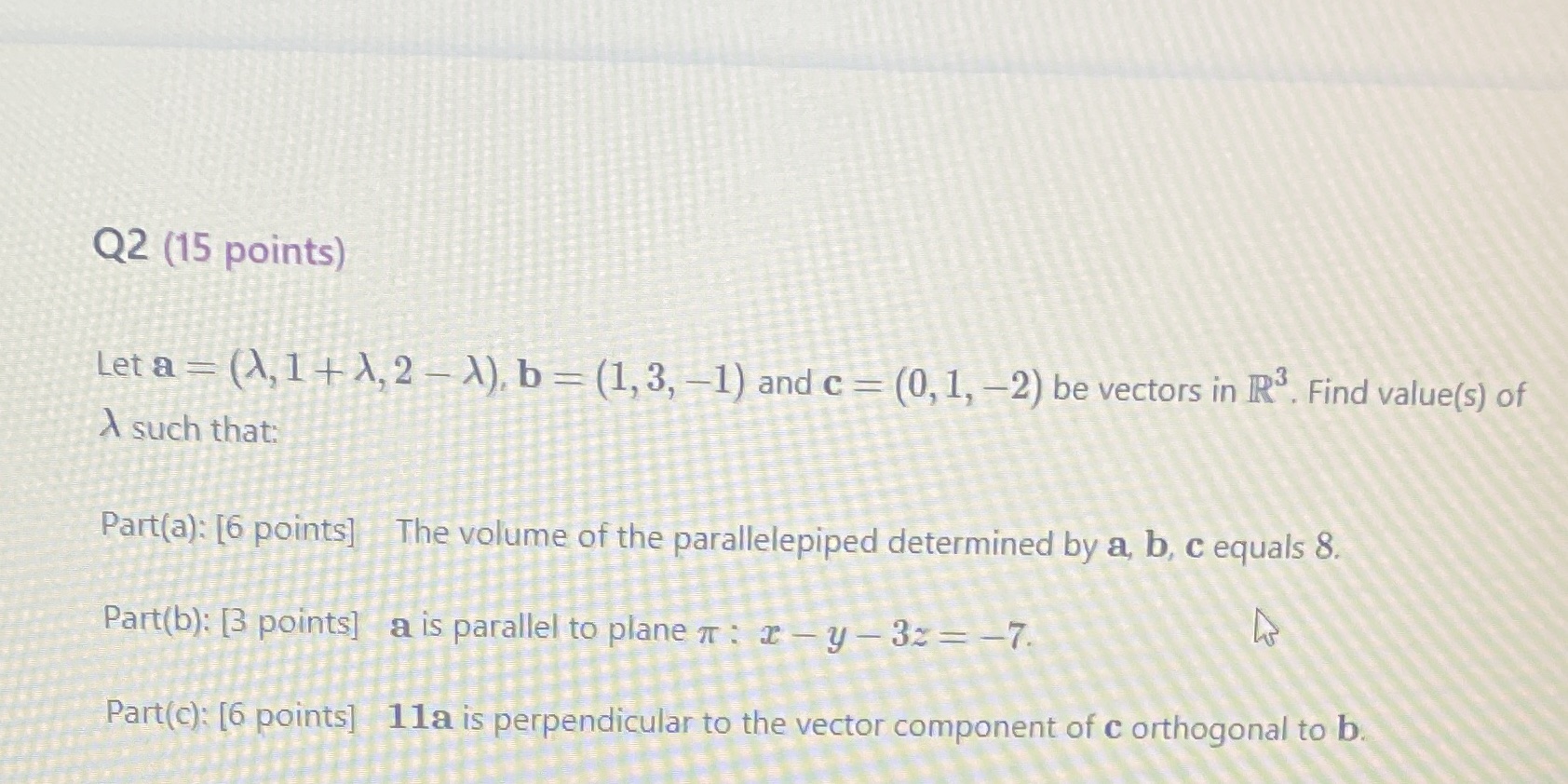 Q2 (15 points) Let a = (), 1 4 ),2 - A). b =