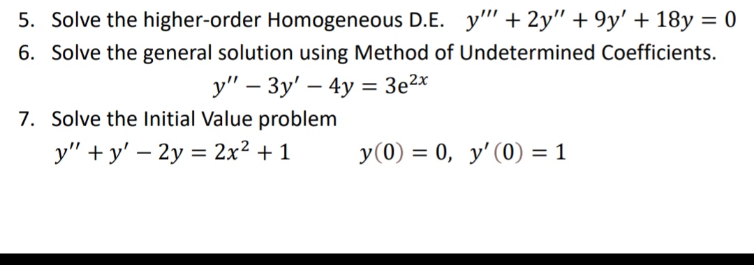 5. Solve the higher-order Homogeneous D.E. y" +