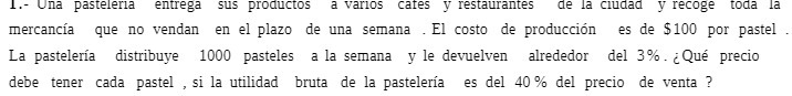 1.- Una pasteleria entrega sus productos a varios