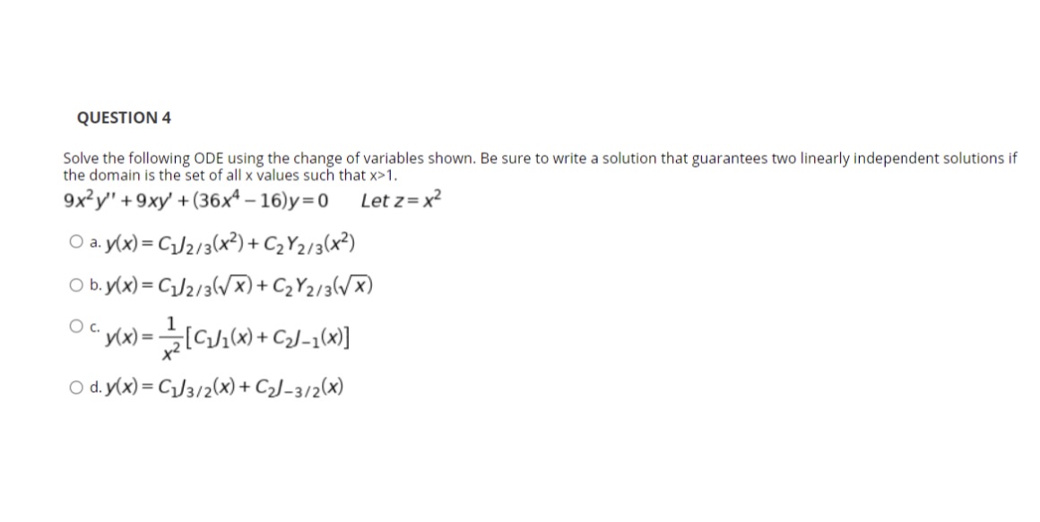 QUESTION 4 Solve the following ODE using the