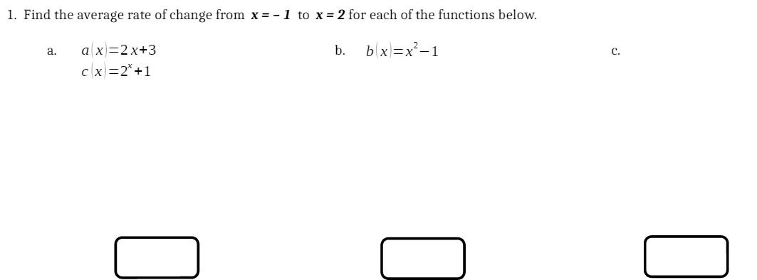 1. Find the average rate of change from x = - 1