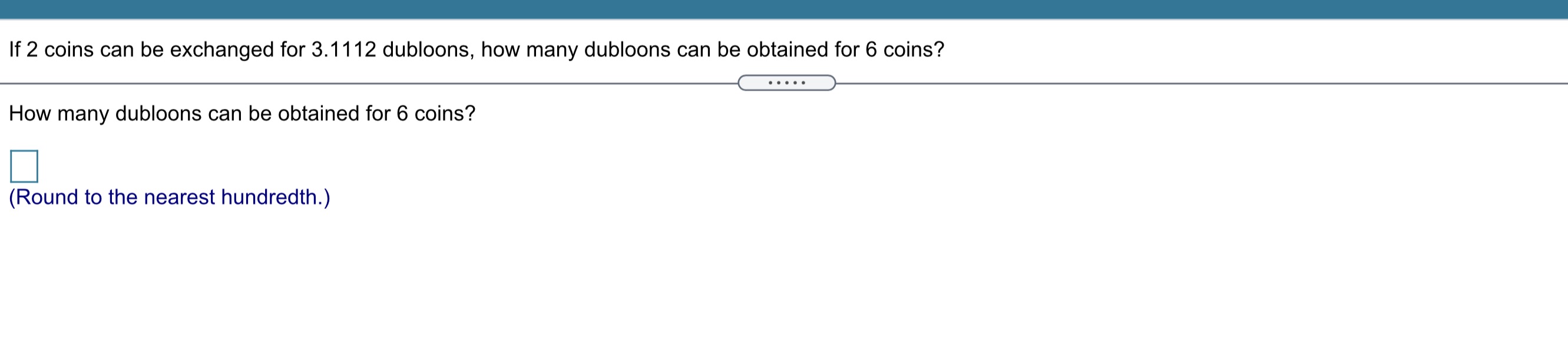 If 2 coins can be exchanged for 3.1112 dubloons,