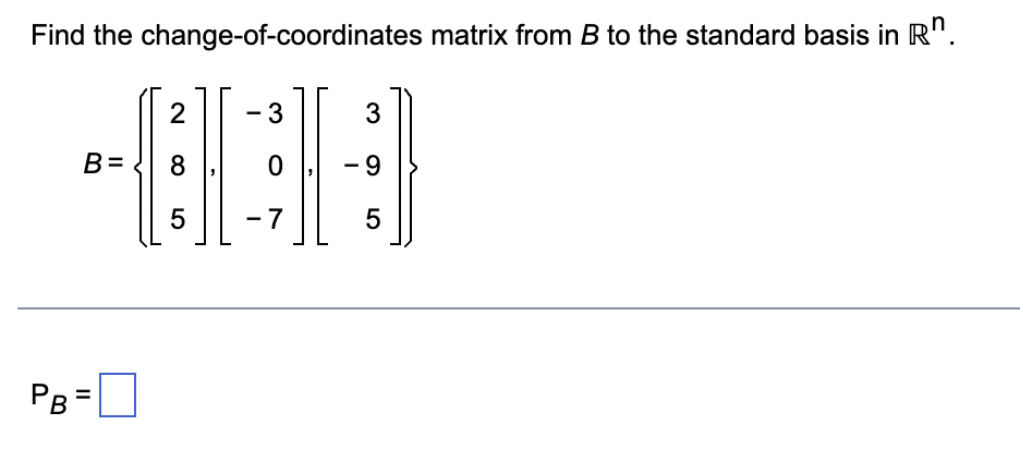 1. Find the vector x determined by the given