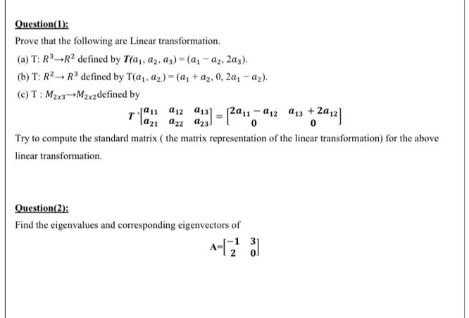Question(1): Prove that the following are Linear