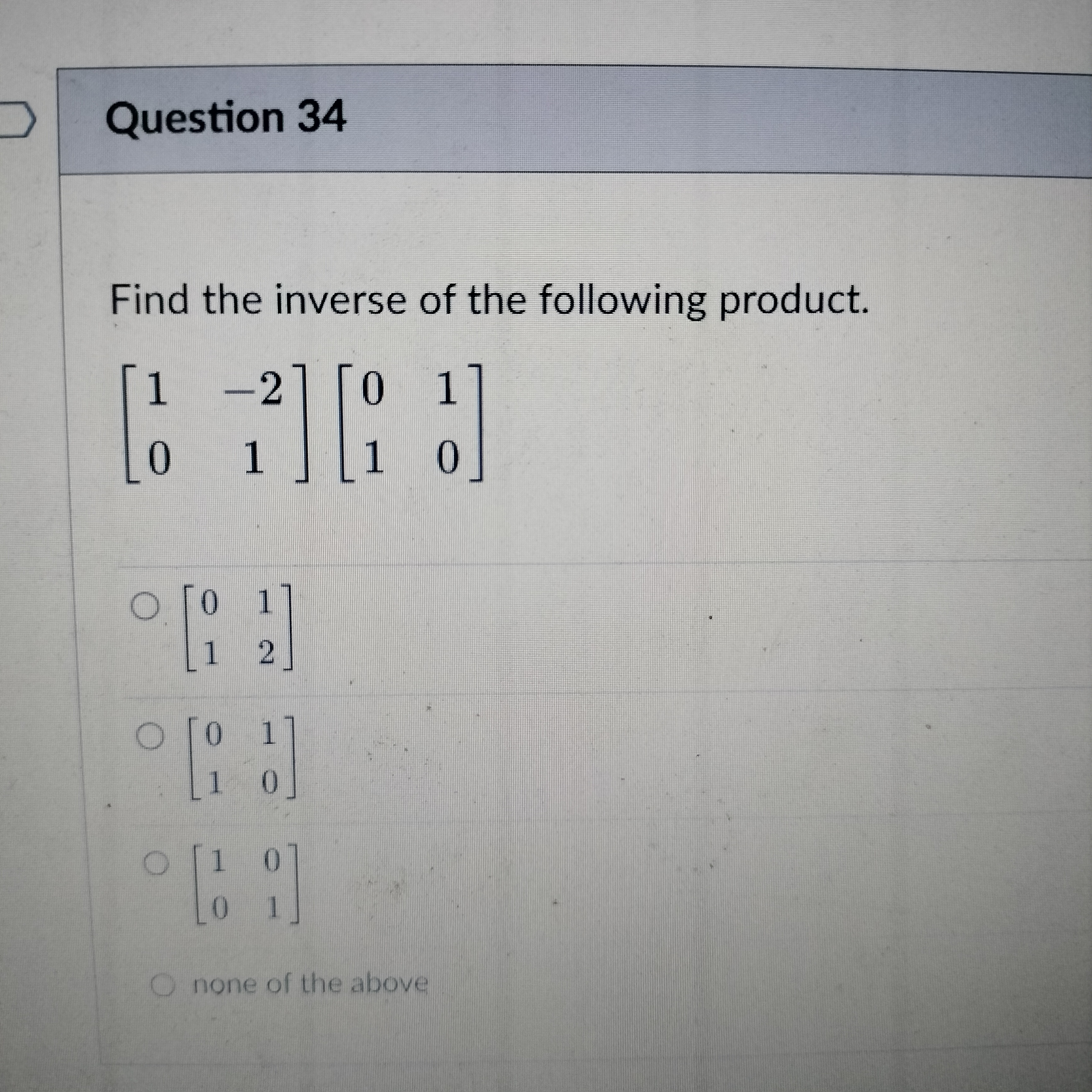 Question 32 Suppose we have a square matrix A.