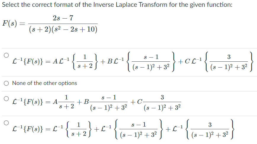 Select the correct format of the Inverse Laplace