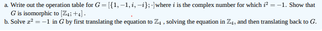 a. Write out the operation table for G = [{1, -1,