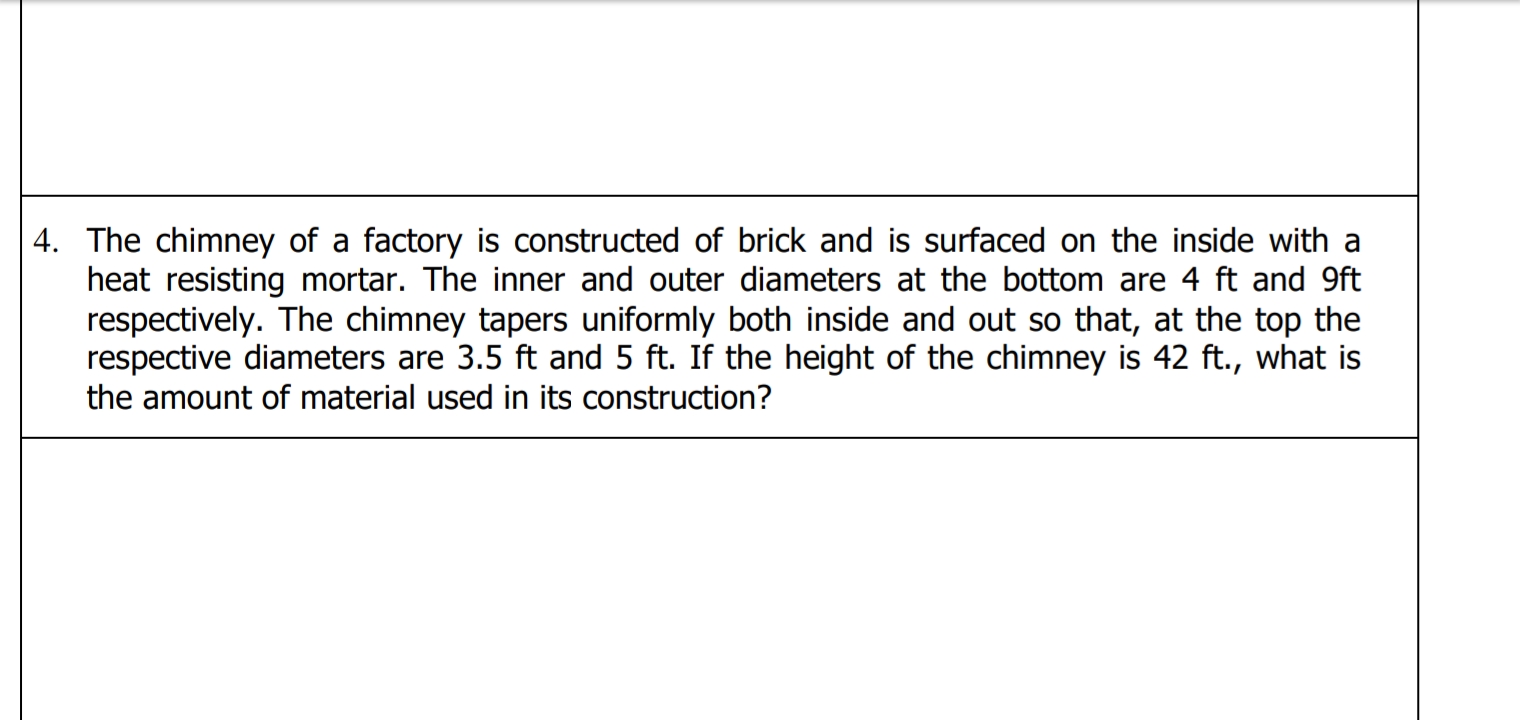 4. The chimney of a factory is constructed of