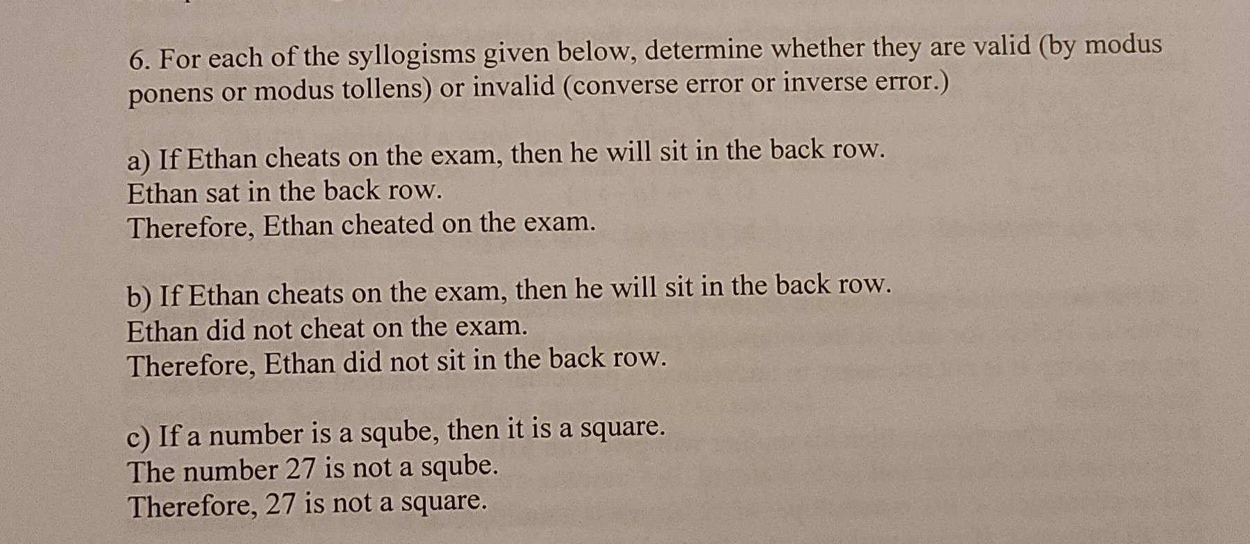 6. For each of the syllogisms given below,