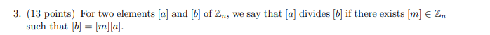 3. (13 points] For two elements [:1] and [b] of