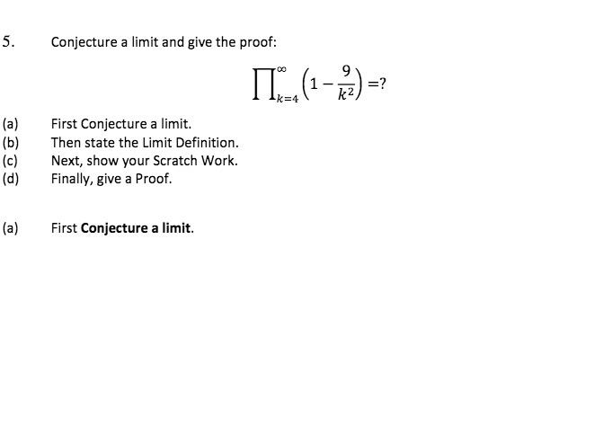 5. Conjecture a limit and give the proof: II ( 1