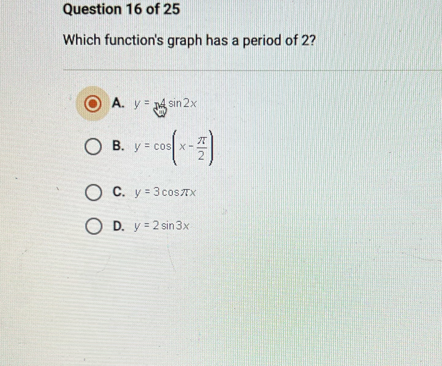Which functions graph has a period of 2 Question
