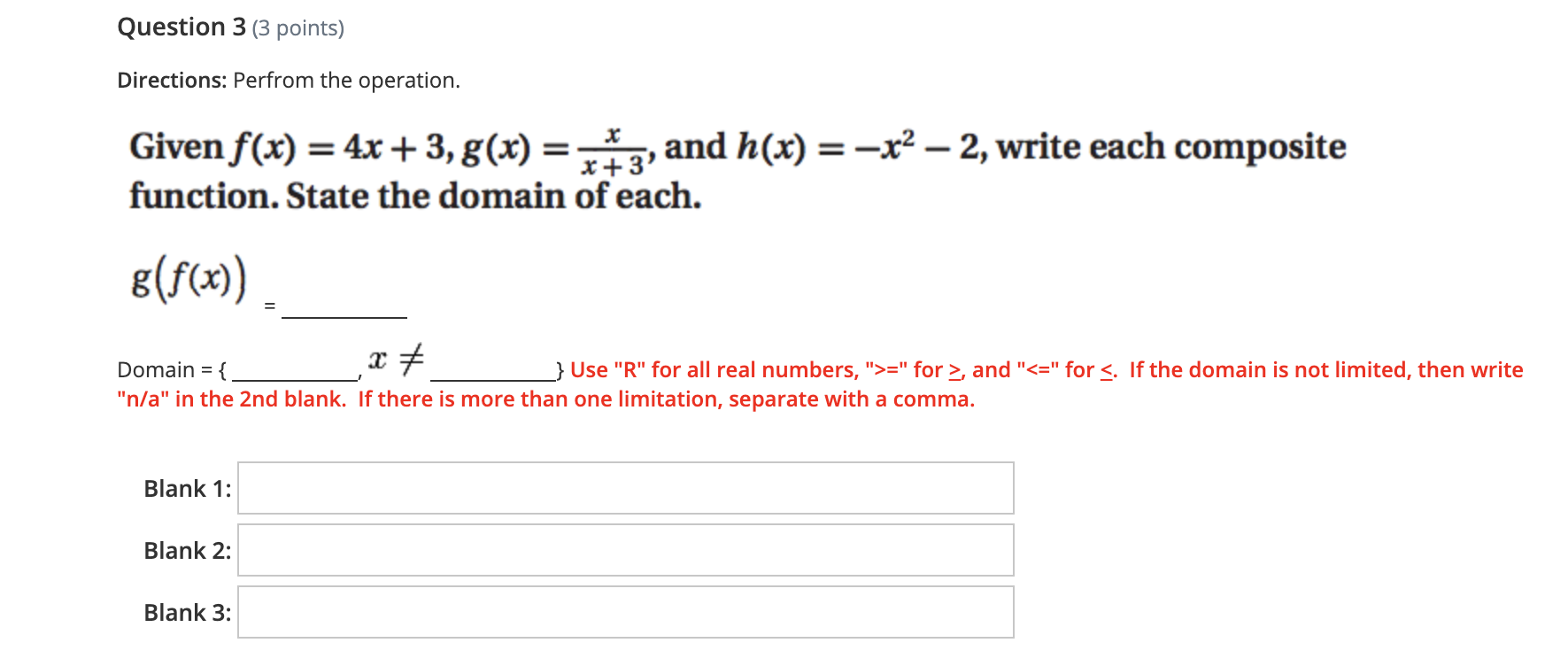 Question 1 (3 points) Directions: Given f(x) =