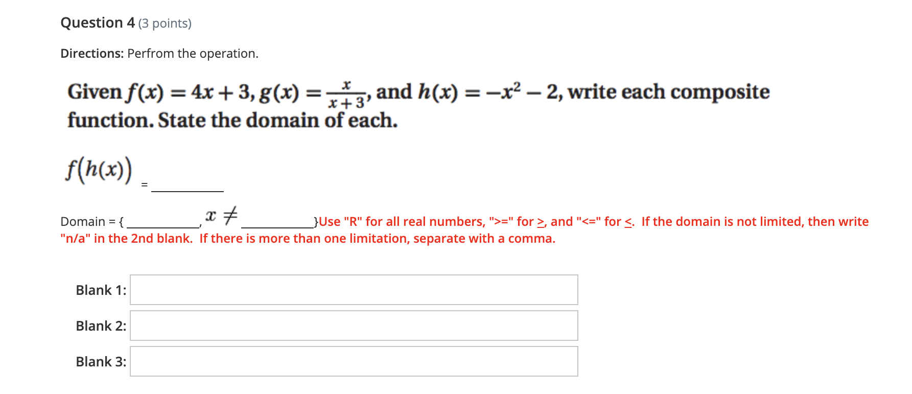 Question 1 (3 points) Directions: Given f(x) =