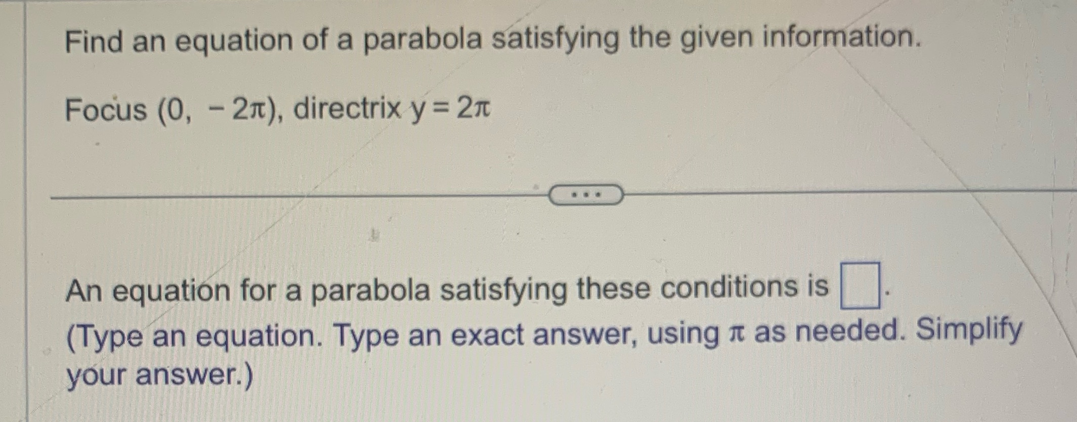 Find an equation of a parabola satisfying the