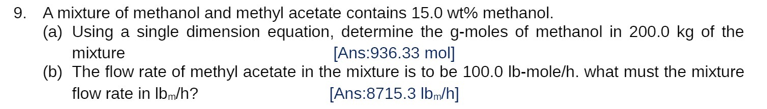 9. A mixture of methanol and methyl acetate