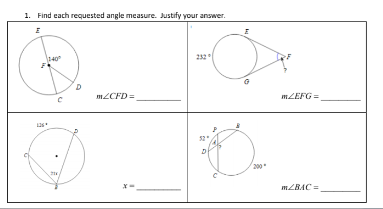 1. Find each requested angle measure. Justify