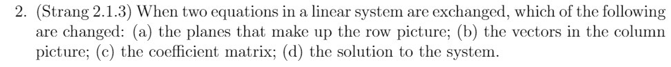 2. (Strang 2.1.3) When two equations in a linear