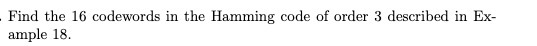 Find the 16 codewords in the Hamming code of