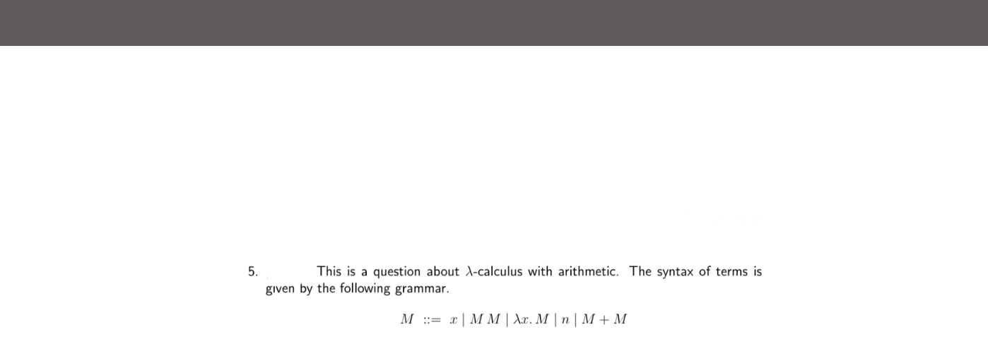 Q)Here is a term:By applying ?-reductions and