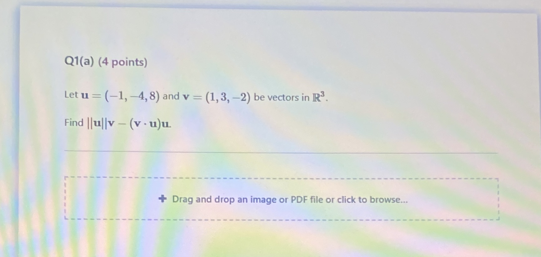 Q1(a) (4 points) Let u = (-1, -4, 8) and v = (1,