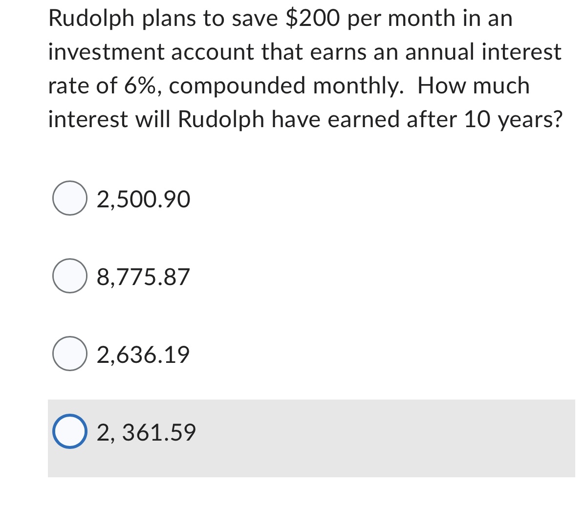 Rudolph plans to save $200 per month in an