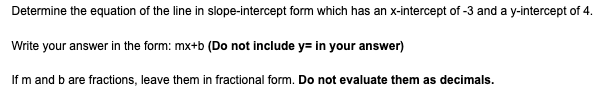 Determine the equation of the line in