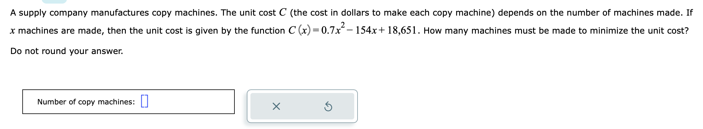 A supply company manufactures copy machines. The