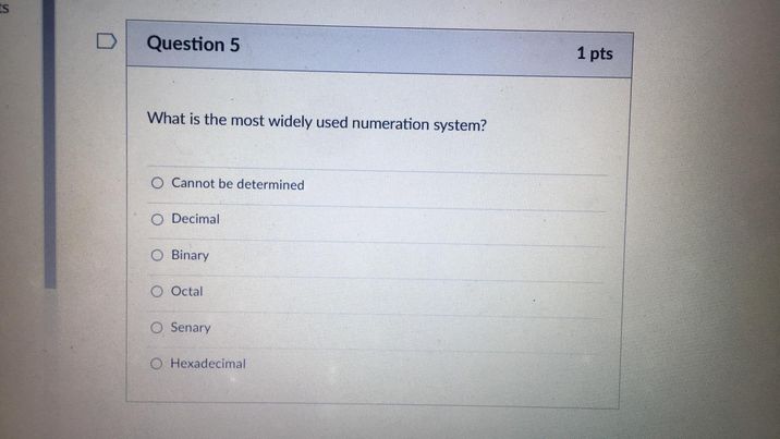 D Question 5 1 pts What is the most widely used