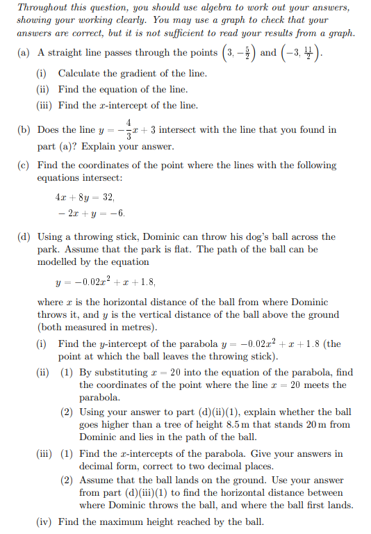 Throughout this question, you should use algebra