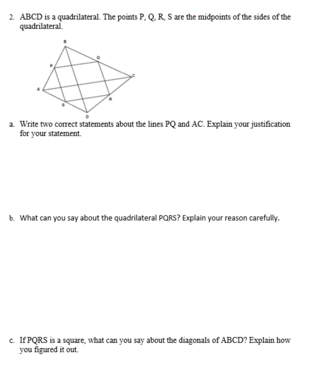 2. ABCD is a quadrilateral. The points P. Q. R. S