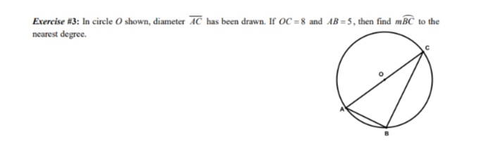 Help ig Exercise #3: In circle O shown, diameter