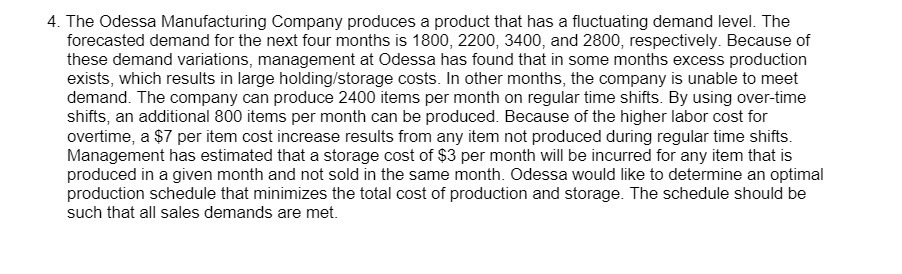 4. The Odessa Manufactun'ng Company produces