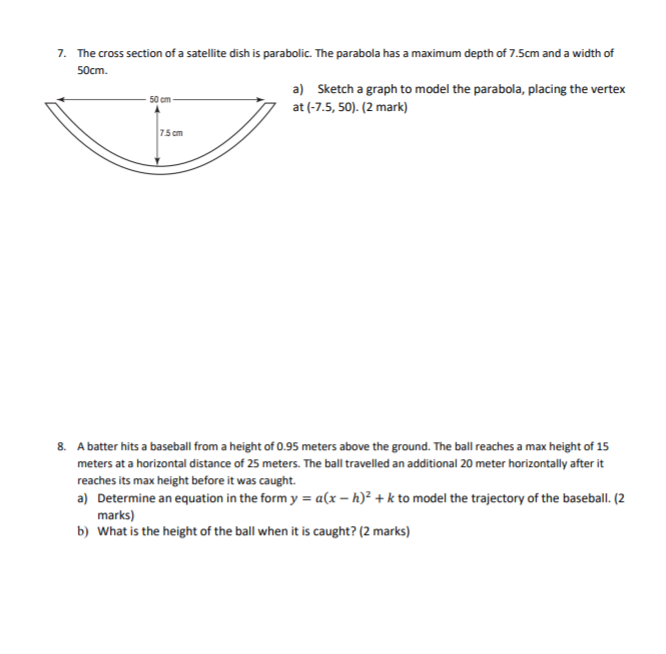 7. The cross section of a satellite dish is
