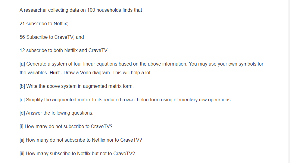 A researcher collecting data on 100 households