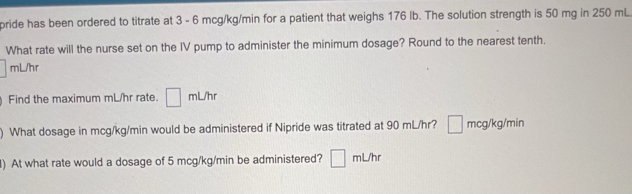pride has been ordered to titrate at 3 - 6
