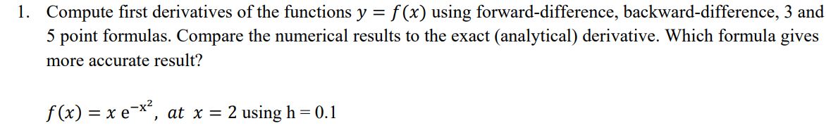 1. Compute first derivatives of the functions y =