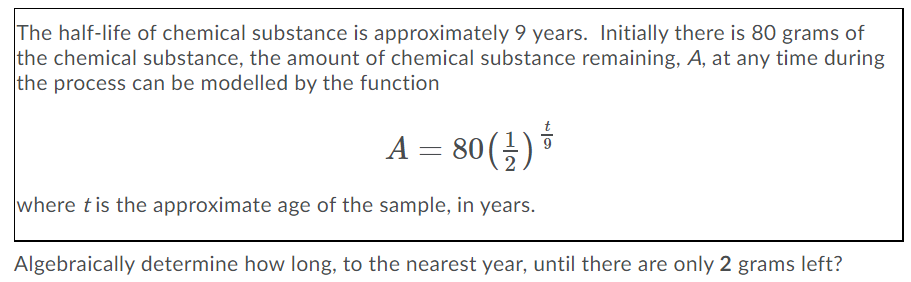 The half-life of chemical substance is